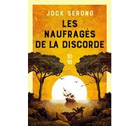 Les naufragés de la discorde