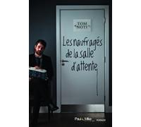 Les naufragés de la salle d'attente
