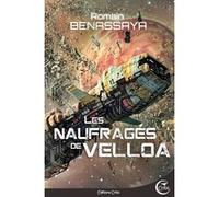 Les naufrages de velloa Romain Benassaya (Auteur), Niko Henrichon (Illustration)