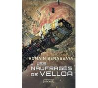 Les Naufragés de Velloa - Romain Benassaya - Pocket - Poche - Roman
