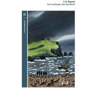 Les naufragés des Auckland François-Edouard Raynal (Auteur), Simon Leys (Préface), Alphonse De Neuville (Illustration)