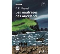 Les naufragés des Auckland - François-Edouard Raynal - De La Loupe - broché - Roman