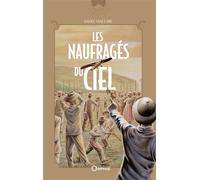 Les naufragés du ciel - Daniel Vaxelaire - Orphie G.doyen Editions - broché - Roman adolescent