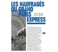 Les naufragés du Grand Paris Express - Anne Clerval - Zones - broché - Essai