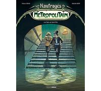 Les Naufragés du Métropolitain - vol. 01/2: Les rats de Saint-Eloi
