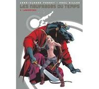 Les naufragés du temps - Tome 03 Jean-Claude Forest (Auteur), Paul Gillon (Dessinateur), Paul Gillon (Auteur)
