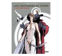Les naufragés du temps - Tome 06 Les maîtres-rêveurs - Paul Gillon - Glénat - cartonné - Bande dessinée