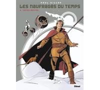 Les Naufragés Du Temps Tome 8 - Ortho-Mentas