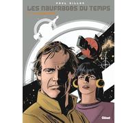 Jean-Claude Forest – Les Naufragés du Temps – Tome 10 : Le Cryptomère – Cartonné