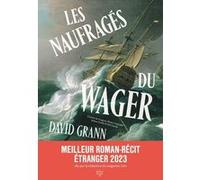 Les Naufragés du Wager David Grann (Auteur)