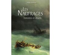 Les Naufrages : Histoires et rituels