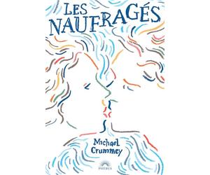 Les Naufragés - Michael Crummey - Phebus - broché - Roman