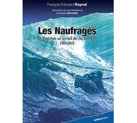 Les naufrages : Ou vingt mois sur un récif des îles Auckland