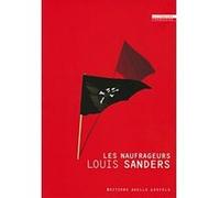 Les Naufrageurs Louis Sanders (Auteur)