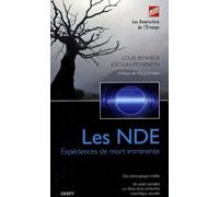 Les NDE - Expériences de mort imminente