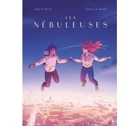 Anaïs Félix – Les Nébuleuses – Illustrations Camille Pagni – Cartonné – Bande dessinée