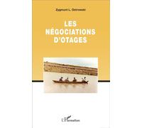 Les négociations d'otages - Zygmunt L. Ostrowski - L'harmattan - broché - Guide