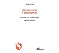 Les négociations interburundaises La longue marche vers la paix - Pierre Buyoya - L'harmattan - broché - Essai