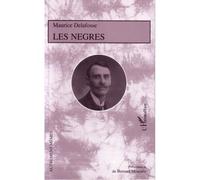 Les nègres - Maurice Delafosse - L'harmattan - broché - Essai