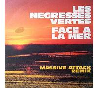 Les Négresses Vertes – Face à la Mer – Massive Attack Remix – Parlophone