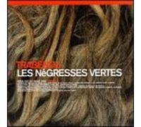 Les Negresses Vertes - Trabendo