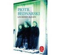 Les Neiges bleues Piotr Bednarski (Auteur)