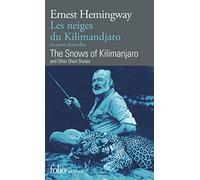 Les neiges du Kilimandjaro et autres nouvelles/The Snows of Kilimanjaro and other short stories Ernest Hemingway (Auteur), Marc Saporta (Préface), Marcel Duhamel (Traduction)