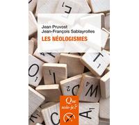 Les néologismes - Jean Pruvost - Que Sais-Je - broché - Etude