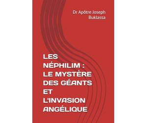 LES NÉPHILIM : LE MYSTÈRE DES GÉANTS ET L'INVASION ANGÉLIQUE