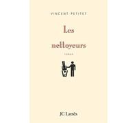 Les nettoyeurs - Vincent Petitet - Lattes - broché - Roman