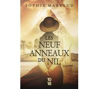 Les neuf anneaux du Nil - Sophie Marvaud - 10/18 - broché - Roman