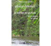 Les neuf chamanes et le maître de la pluie Récits Palikur de Guyane - Mauricienne Fortino - L'harmattan - broché - Contes / Légendes