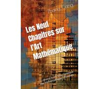 Les Neuf Chapitres sur l'Art Mathématique: Jiu Zhang Suan Shu, Classique des Mathématiques Chinoises