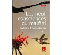Les neuf consciences du malfini Patrick Chamoiseau (Auteur)