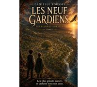 Les Neuf Gardiens: Les Pierres Dressées