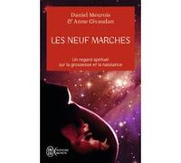 Les neuf marches Daniel Meurois (Auteur), Anne Givaudan (Auteur)