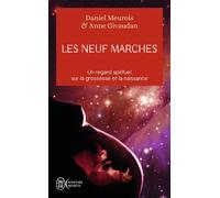 Les neuf marches Histoire de naître et de renaître - Daniel Meurois - J'ai Lu - Poche - Essai
