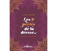 Les neuf perles de la déesse L'épanouissement au féminin - Monique Grande - Jouvence - broché - Guide