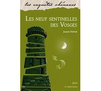 Les neuf sentinelles des Vosges