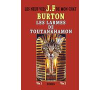LES NEUF VIES DE MON CHAT: LES LARMES DE TOUTANKHAMON