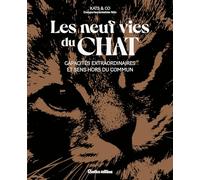Les neuf vies du chat : entre capacités extraordinaires et sens hors du commun