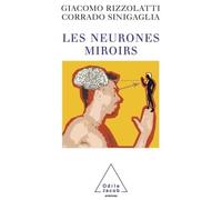 Les Neurones miroirs - Giacomo Rizzolatti - Odile Jacob - broché - Etude