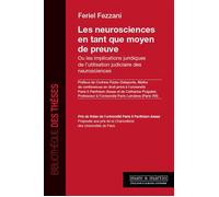 Les neurosciences en tant que moyen de preuve Ou les implications juridiques de l'utilisation judiciaire des neurosciences. Préface de Corinne Pizzio-Delaporte - Feriel Fezzani - Mare & Martin - broch