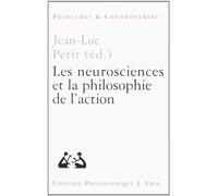 Les neurosciences et la philosophie de l'action