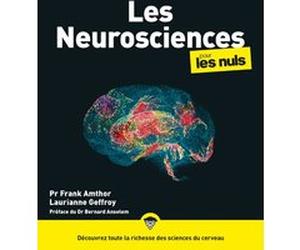 Les neurosciences pour les Nuls, grand format Franck Amthor (Auteur), Laurianne Geffroy (Auteur), Bernard Anselem (Préface), Christophe Billon (Traduction)