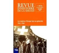 Les Neutres d'Europe face au génocide - Revue d'histoire de la Shoah n°203