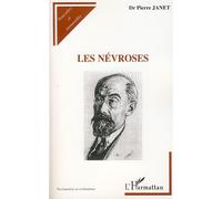 Les névroses - Pierre Janet - L'harmattan - broché - Etude