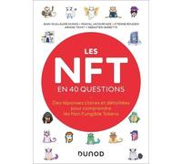 Les Nft En 40 Questions - Comprendre Les Non Fungible Tokens