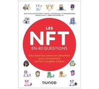 Les Nft En 40 Questions - Comprendre Les Non Fungible Tokens