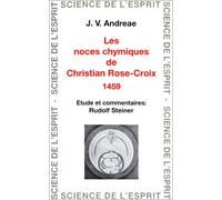 Les noces chymiques de Christian-Rose-Croix
